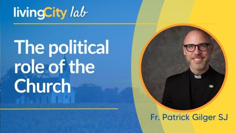 The political role of the church fr paddy gilger