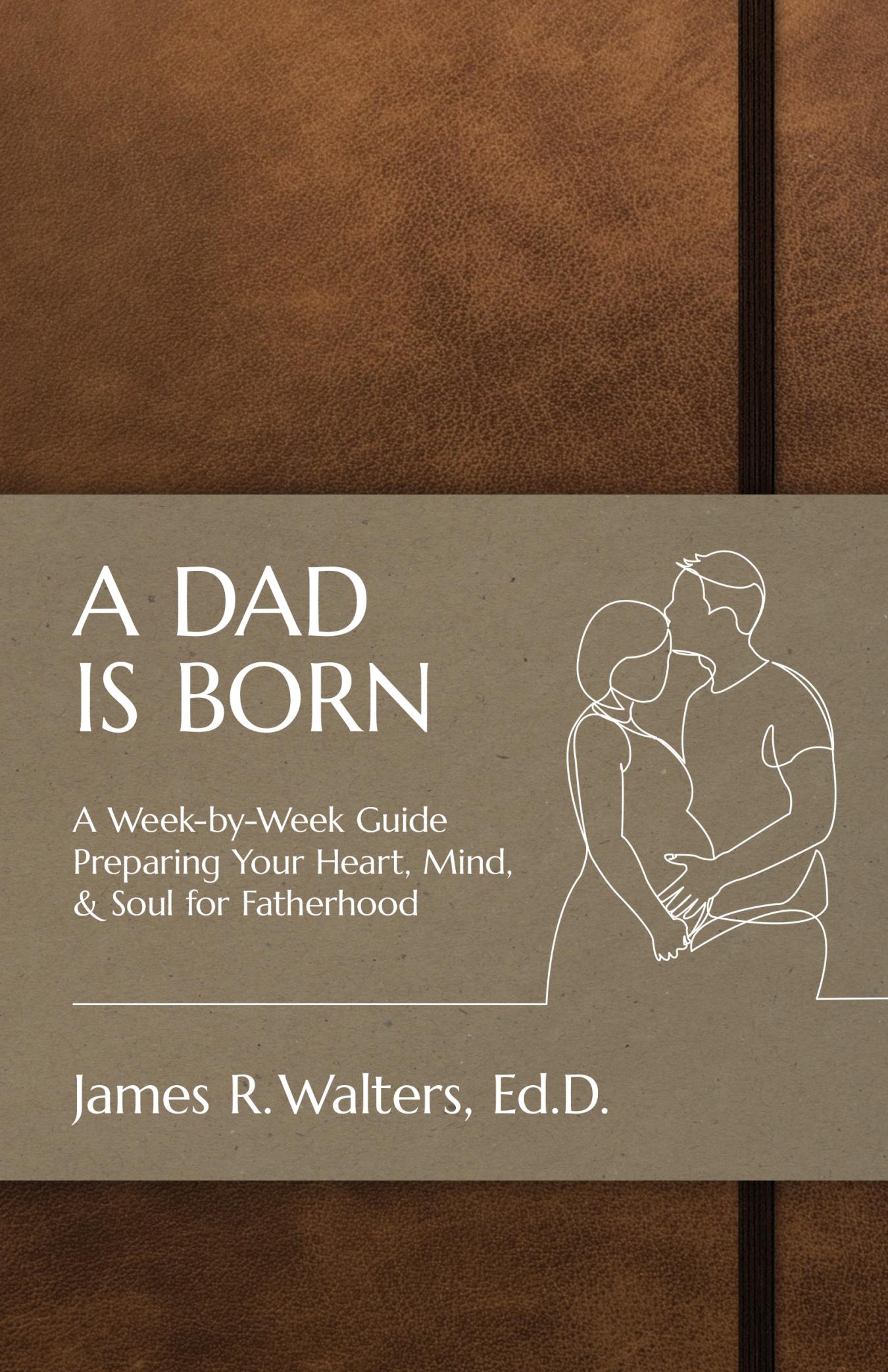 A Dad is Born - Front Cover